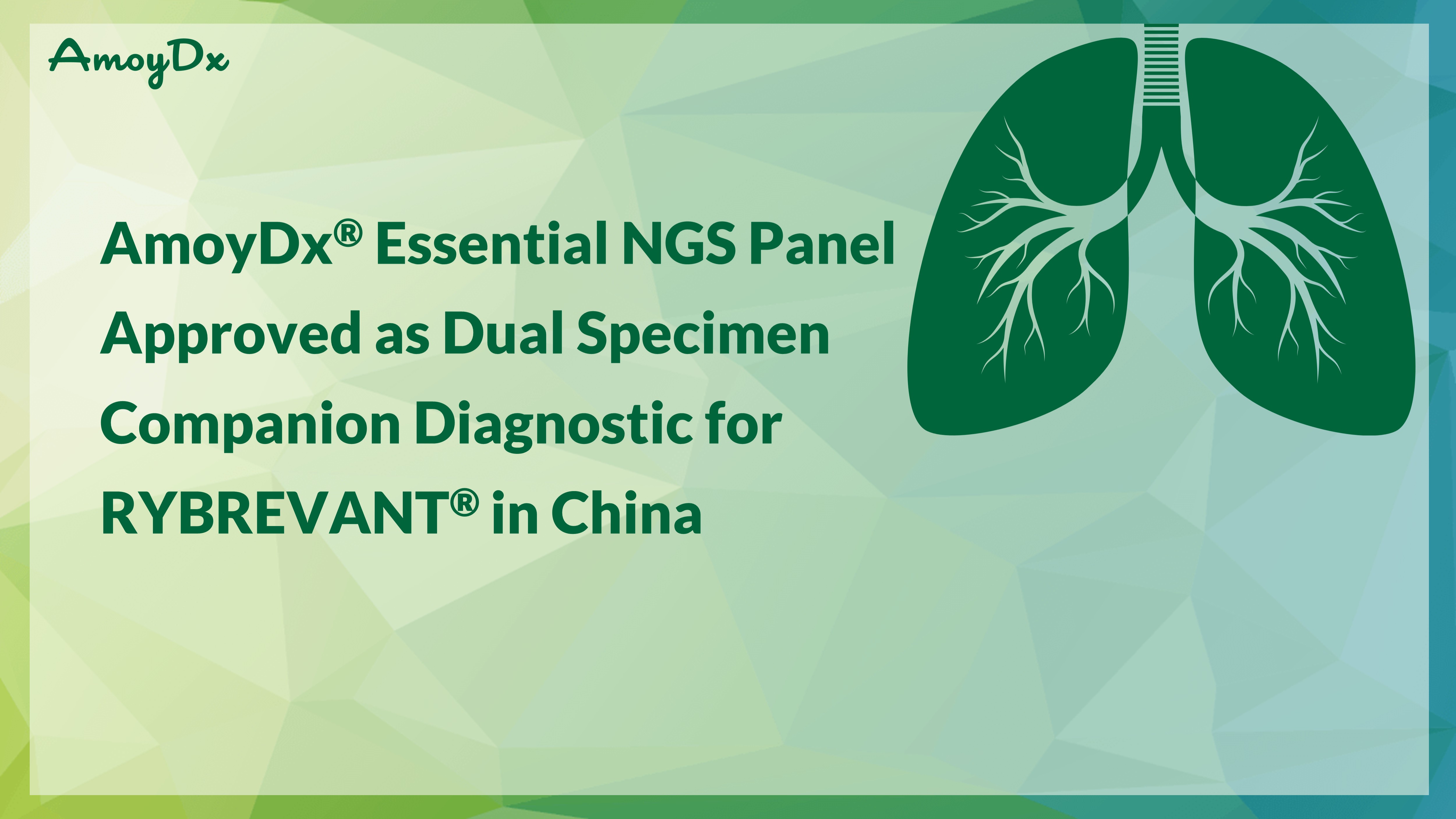 AmoyDx® Essential NGS Panel Approved as Dual Specimen Companion Diagnostic for RYBREVANT® in China